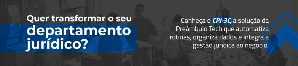 Banner com a frase “Quer transformar o seu departamento jurídico?”, promovendo o CPJ-3C como solução de gestão para departamentos jurídicos.