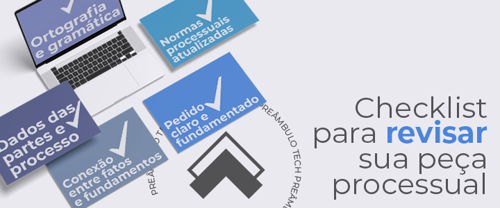 Como revisar uma petição: 5 itens que você não pode esquecer