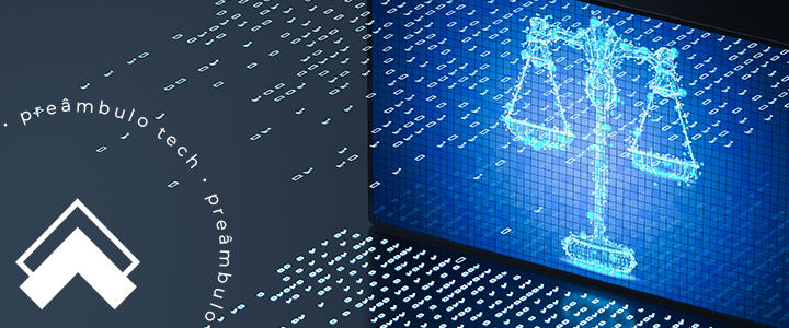 Tecnologia aplicada ao Direito com o software jurídico Preâmbulo.