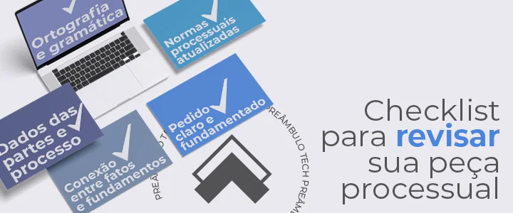Como revisar uma petição: 5 itens que você não pode esquecer